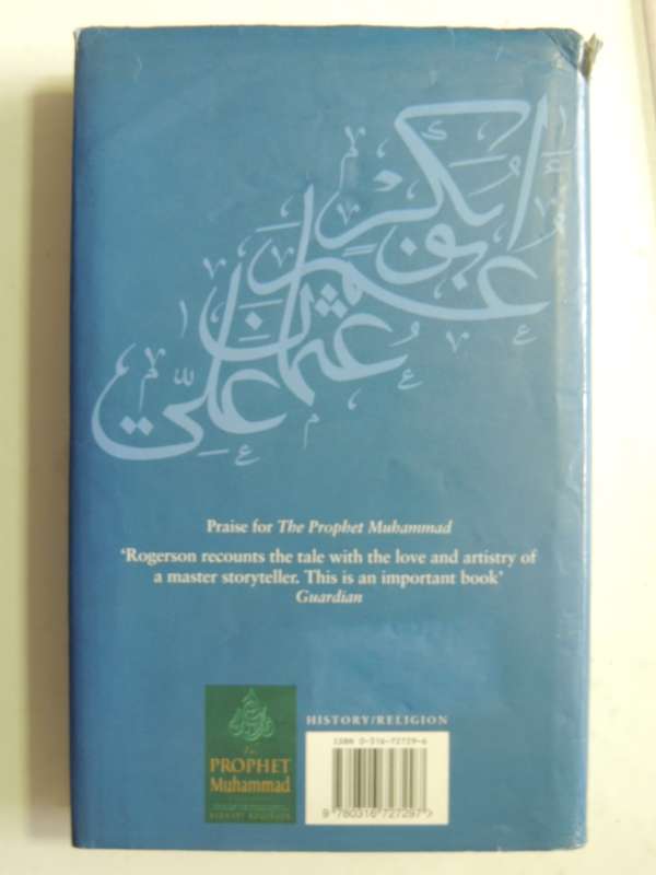 The Heirs Of The Prophet Muhammad And The Roots Of The Sunni-Shia Schism - Barnaby Rogerson