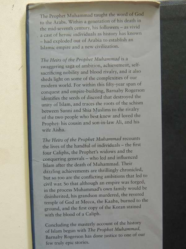 The Heirs Of The Prophet Muhammad And The Roots Of The Sunni-Shia Schism - Barnaby Rogerson