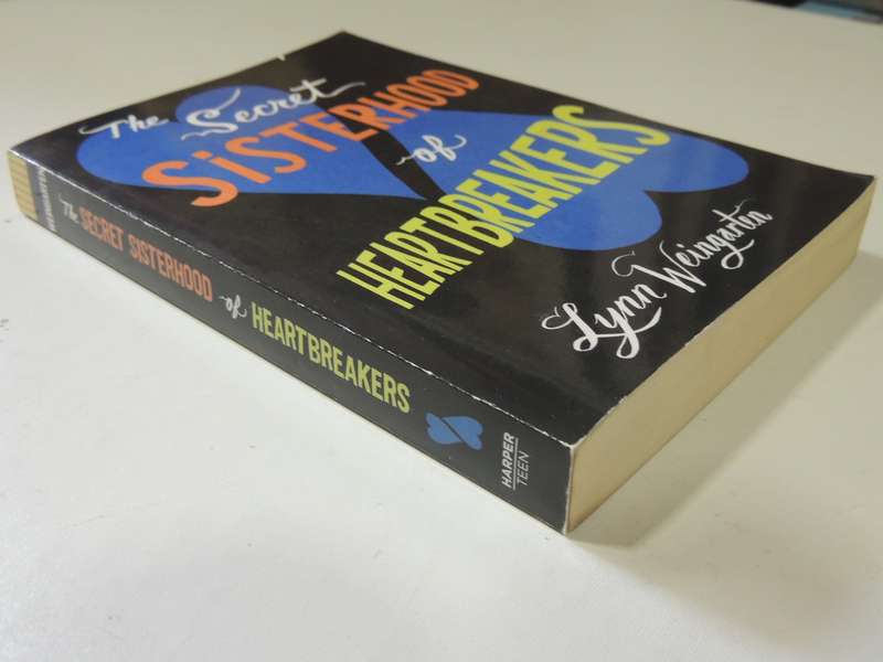 The Secret Sisterhood Of Heartbreakers - Lynn Weingarten