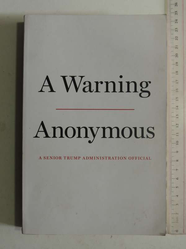 A Warning - Anonymous: A Senior Trump Administration Official