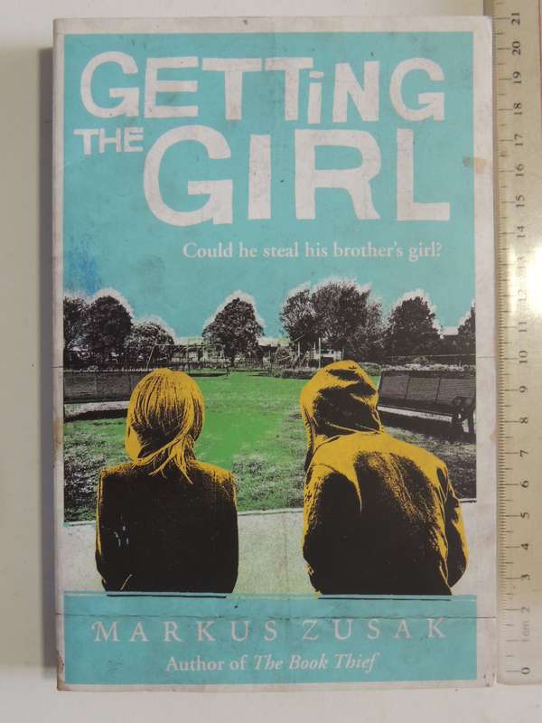 Getting The Girl- Markus Zusak