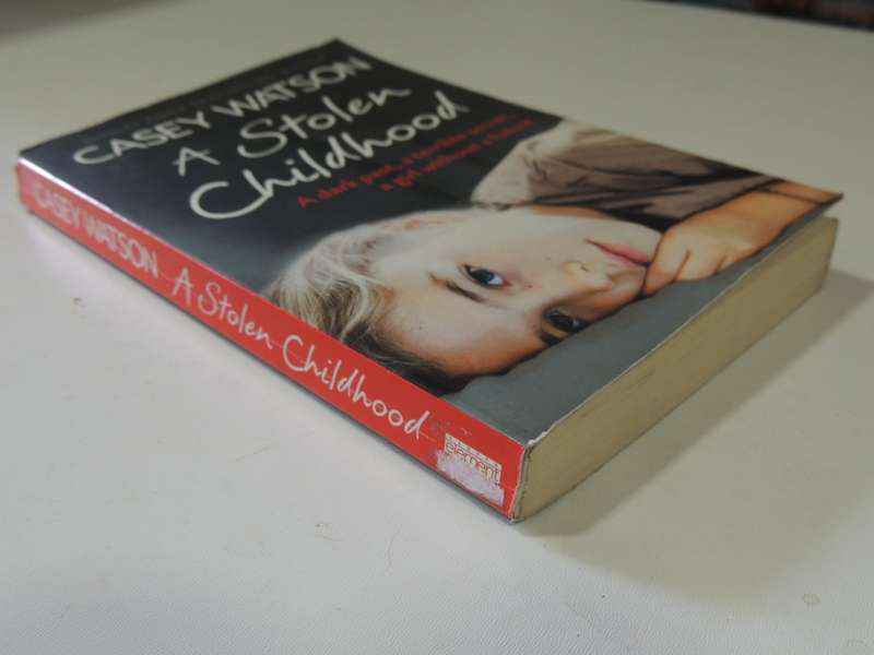 A Stolen Childhood - Casey Watson