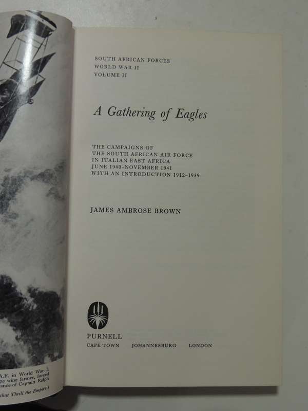 A Gathering Of Eagles: Campaigns Of South African Air Force In Italian East Africa 1940-41 J Ambrose