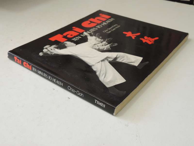 Tai Chi: Ten Minutes To Health - Chia Siew Pang & Goh Ewe Hock