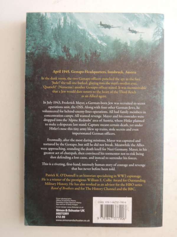 They Dared Return: The True Story Of Jewish Spies Behind The Lines In Nazi germany Patrick K. O'Donn
