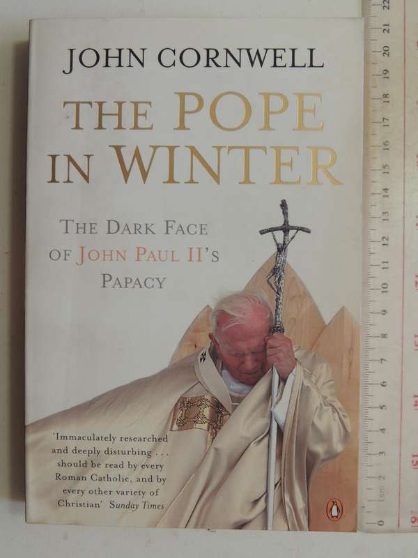 The Pope In Winter: The Dark Face Of John Paul II's Papacy - John Cornwell