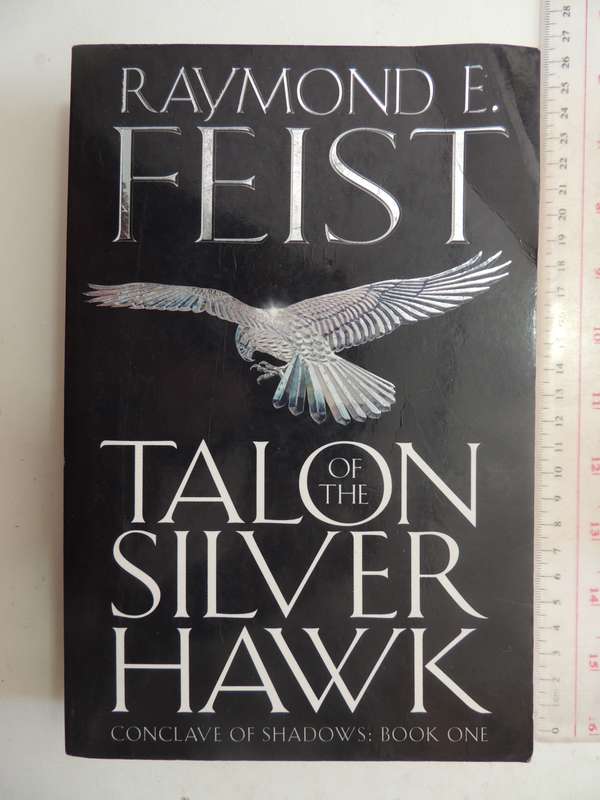 Talon of the Silver Hawk - Conclave of Shadows Book 1 - Raymond E Feist