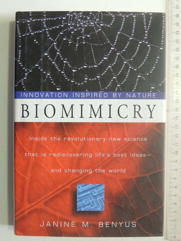 Biomimicry: Innovation Inspired By Nature - Janine M. Benyus