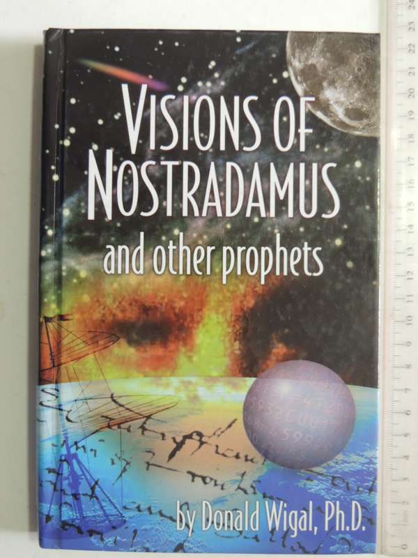 Vision Of Nostradamus And Other Prophets - Donald Wigal Ph.D.