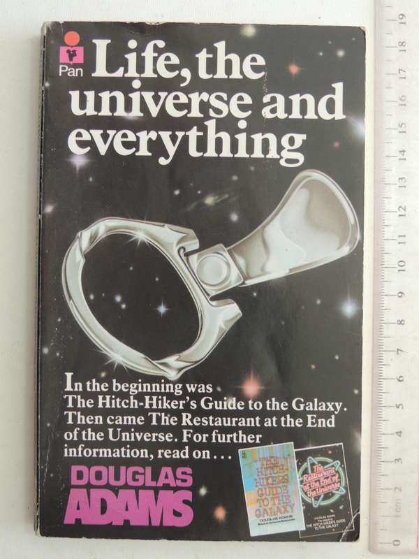 Life, The Universe And Everything  - Douglas Adams
