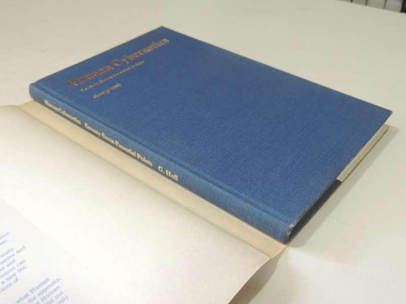 Human Cybernetics: The 77 Essential Points Of The Applied  Human Cybernetic System - George Hall