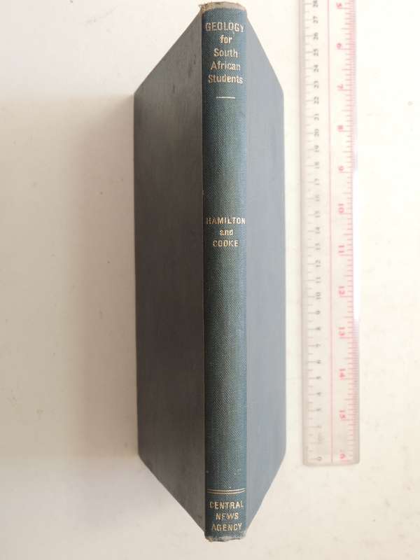 Geology For South African Students: An Introductory Text-BookG.N.G. Hamilton & H.B.S. Cooke