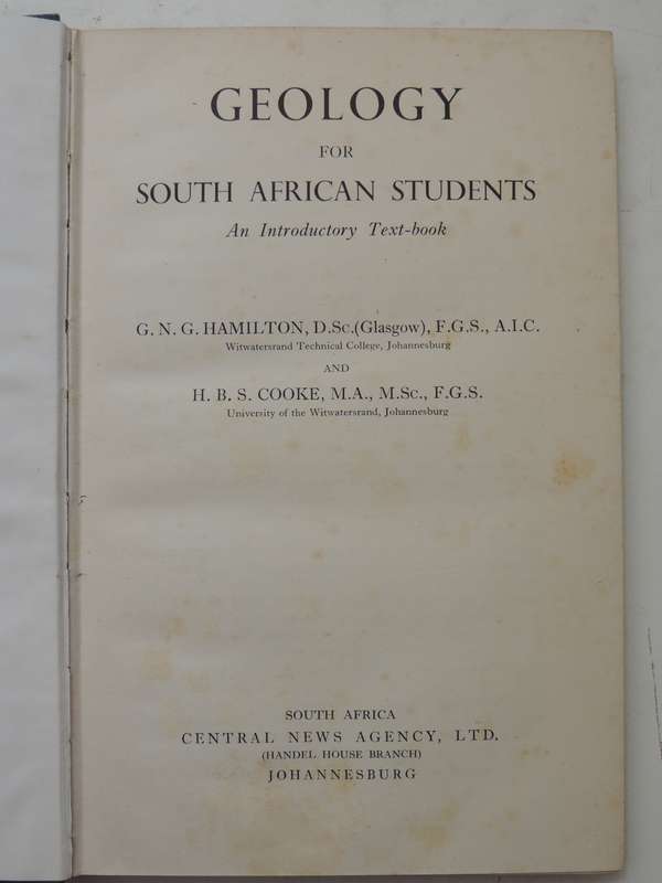 Geology For South African Students: An Introductory Text-BookG.N.G. Hamilton & H.B.S. Cooke