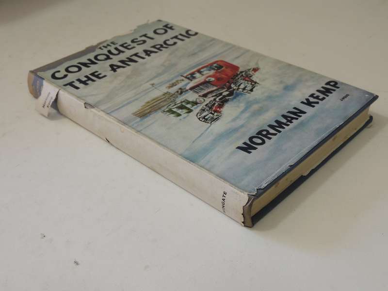 The Conquest Of The Antarctic - Norman Kemp