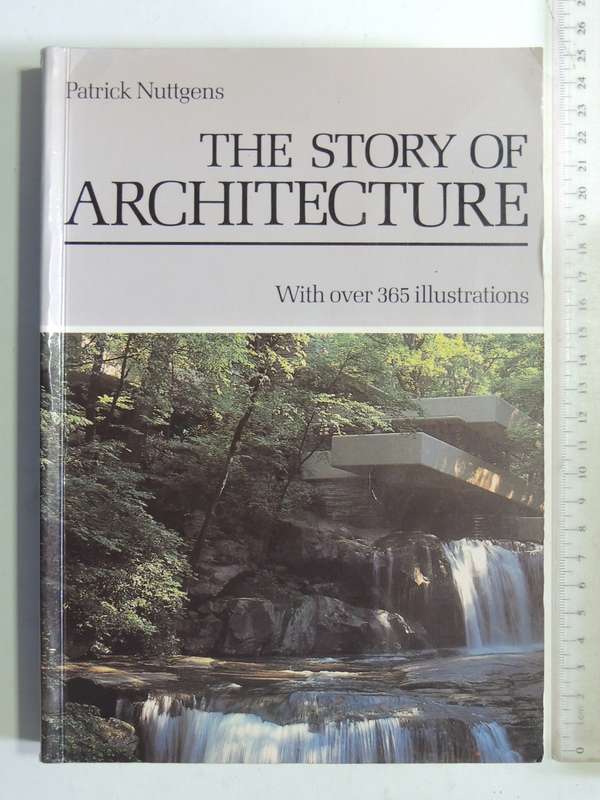 The Story Of Architecture - Patrick Nuttgens