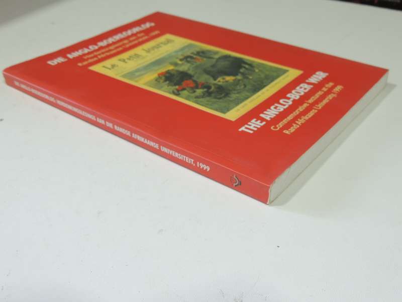 Die Anglo-Boereoorlog: Herdenkingslesings Aan Die Randse Afrikaanse Universiteit, 1999 Very SCARCE