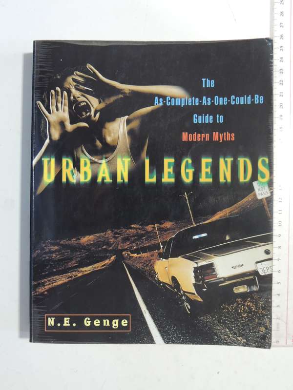 Urban Legends: The As-Complete-As-One-Could-Be Guide To Urban Myths - N.E. Genge