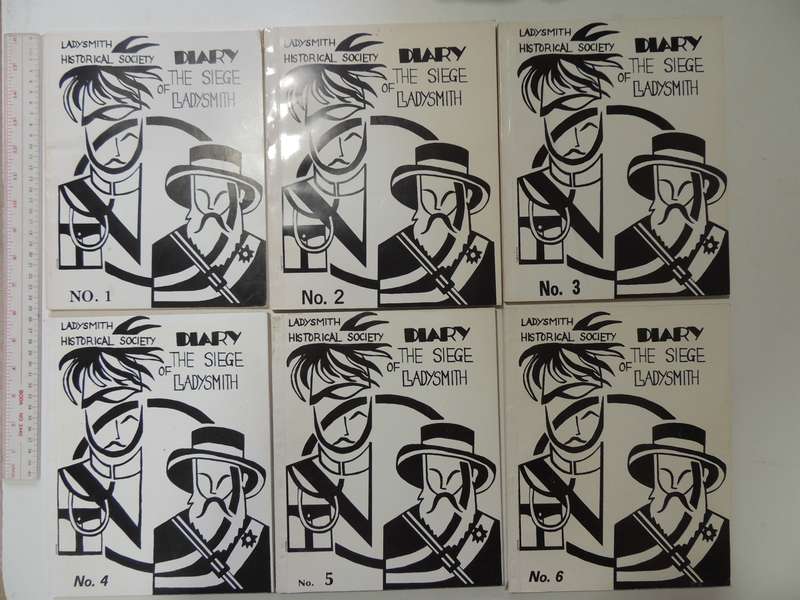Diary Of The Siege Of Ladysmith 6 Vols: The Ladysmith Historical Society - various