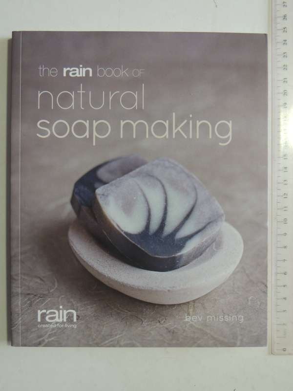 The Rain Book Of Natural Soap MakingBev Missing