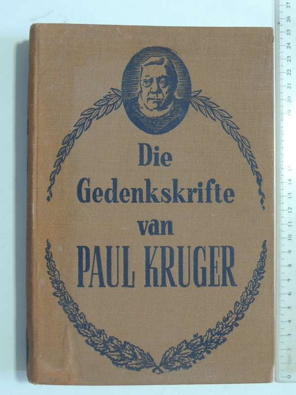 Die Gedenkskrifte Van Paul Kruger - H.C. Bredell & Piet Grobler