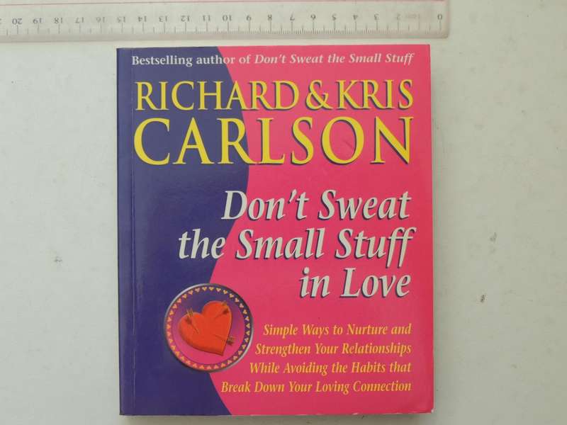 Don't Sweat the Small Stuff in Love - Richard Carlson