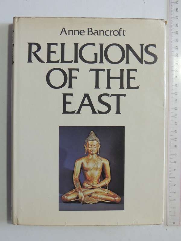 Religions Of The East- Anne Bancroft