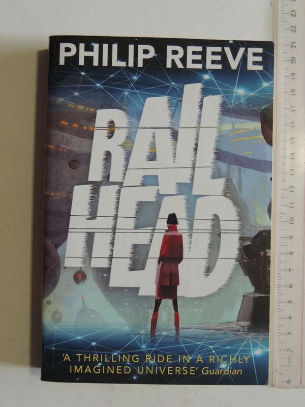 Rail Head - Philip Reeve