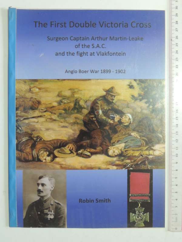 The First Double Victoria Cross - Robin Smith (Signed)