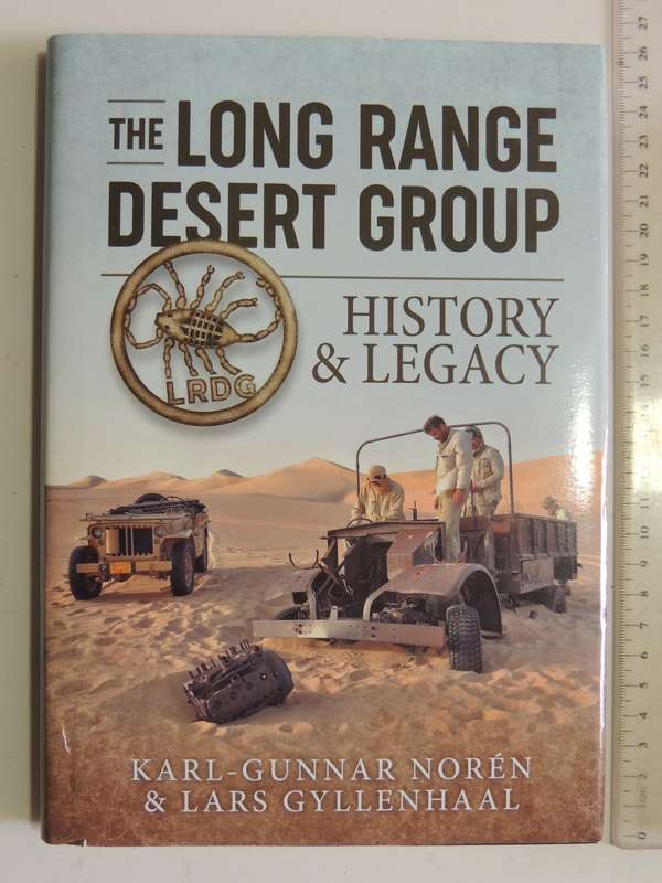 The Long Range Desert Group - History & Legacy  Karl-Gunnar Noren & Lars Gyllenhaal