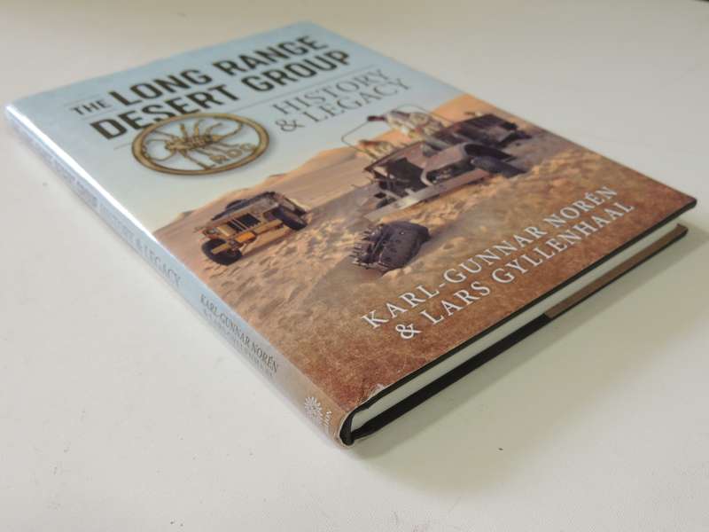 The Long Range Desert Group - History & Legacy  Karl-Gunnar Noren & Lars Gyllenhaal