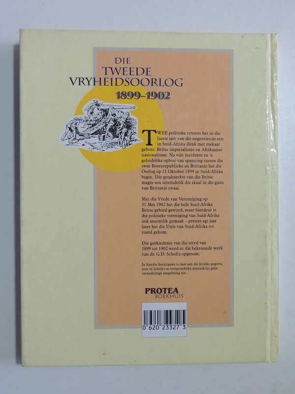 Die Tweede Vryheidsoorlog 1899-1902 - G.D. Scholtz