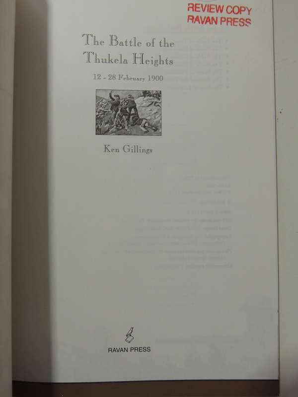 The Battle Of Thukela Heights 12 -18 February 1900 - Ken Gillings