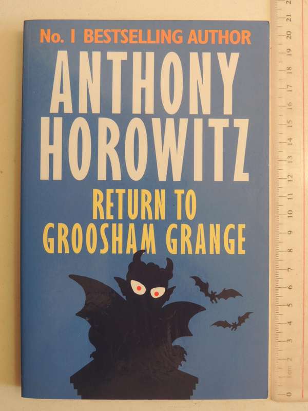 The Return To Groosham Grange- Anthony Horowitz