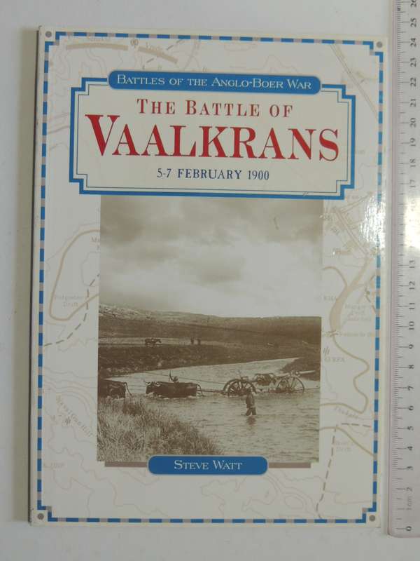The Battle Of Vaalkrans 5 -7 February 1900 - Steve Watts