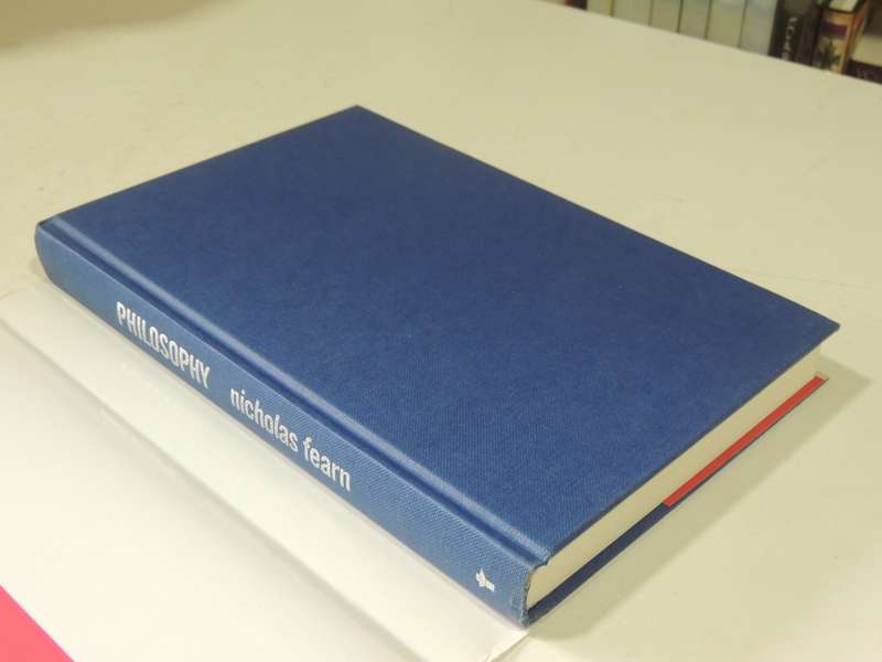 Philosophy: The Latest Answers To The Oldest Questions - Nicholas Fearn
