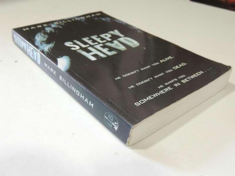 Sleepy Head - Mark Billingham     FIRST NOVEL, UNCORRECTED PROOF