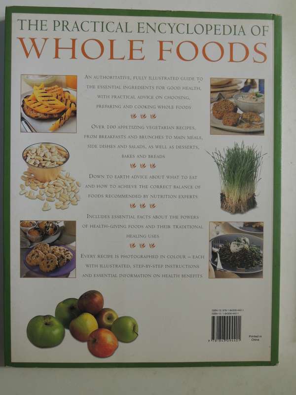 The Practical Encyclopedia Of Whole Foods: With Recipes For Health And Healing - Nicola Graimes