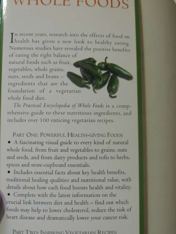 The Practical Encyclopedia Of Whole Foods: With Recipes For Health And Healing - Nicola Graimes