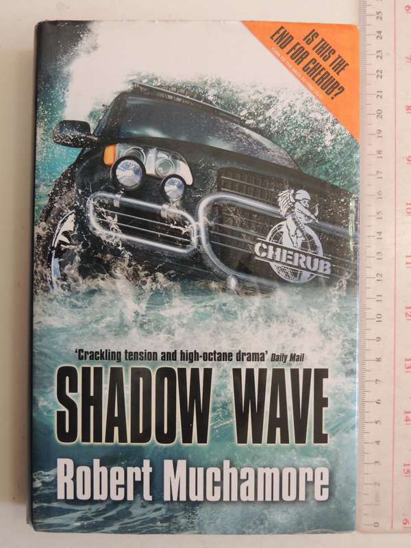 Cherub No. 12: Shadow Wave - Robert Muchamore  (signed)