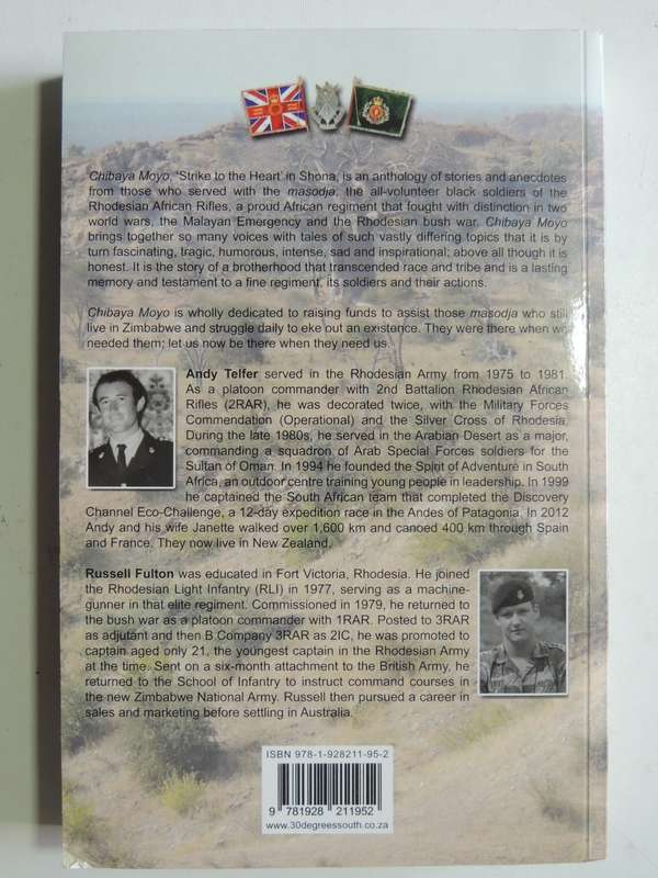 Chibaya Moyo - The Rhodesian African Rifles: An Anthology 1939-1981 Cpt. A Telfer & Cpt. R Fulton
