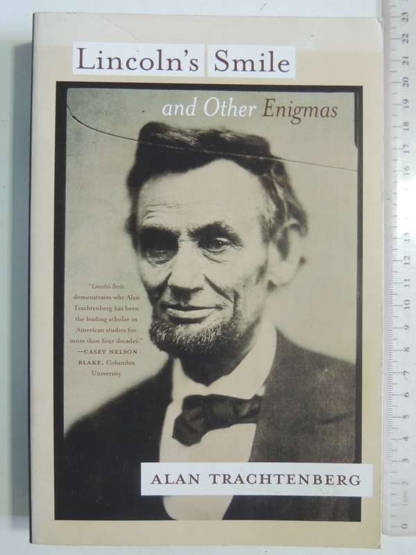Lincoln's Smile And Other Enigmas - Alan Trachtenberg