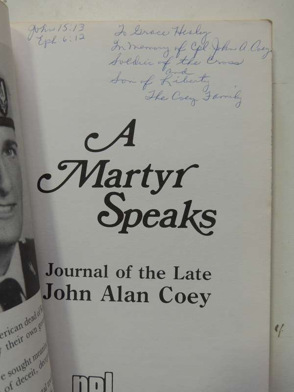 A Martyr Speaks - Journal Of The Late John Alan Coey (Inscribed By The Coey) Family  John Coey