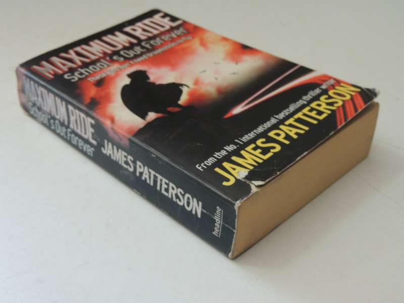 Maximum Ride 2: School's Out Forever- James Patterson