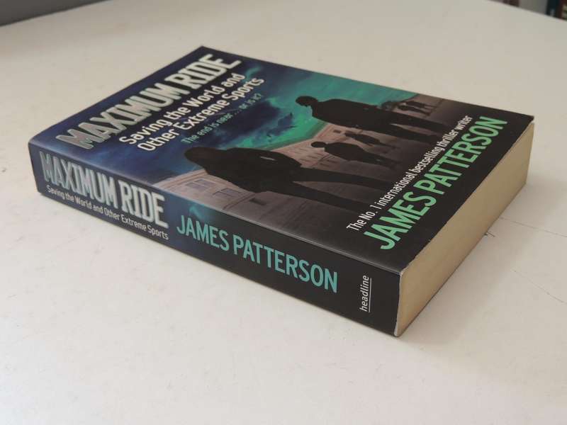 Maximum Ride 3: Saving The World And Other Extreme Sports - James Patterson