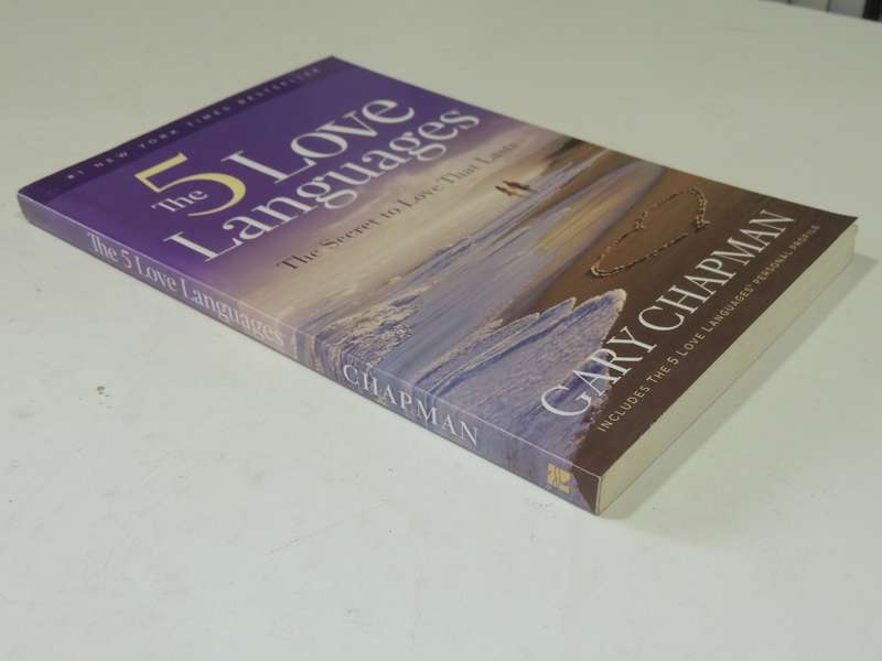 The 5 Love Languages: The Secret To Love That Lasts - Gary Chapman