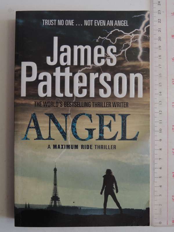 Maximum Ride 7: Angel- James Patterson