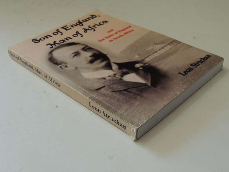 Son Of England, Man Of Africa: The Life And Times Of Charlie Davie And The Sons Of England In South