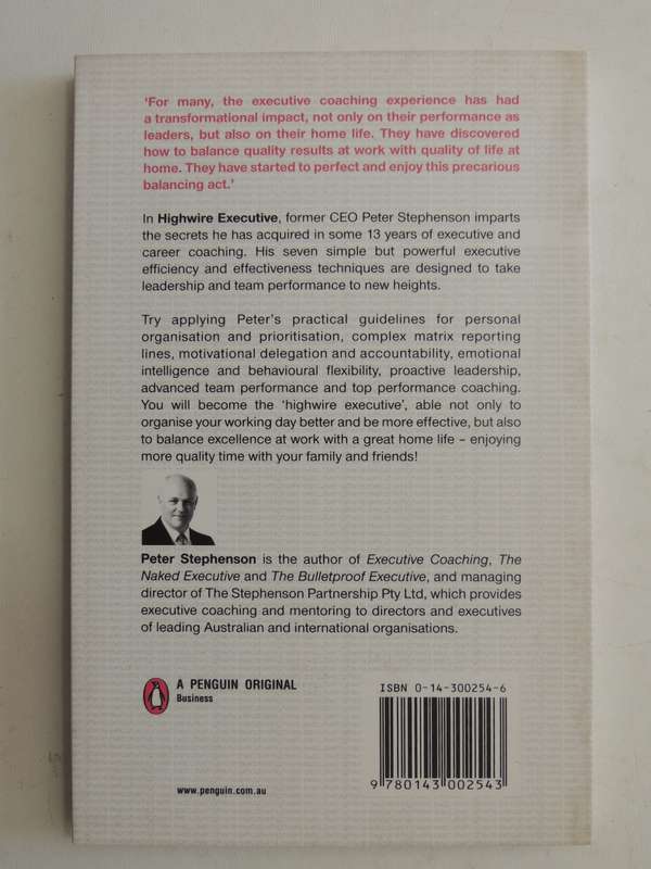 Highwire Executive: Top Coaching Secrets To Transform Your Work And Home Life - Peter Stephenson