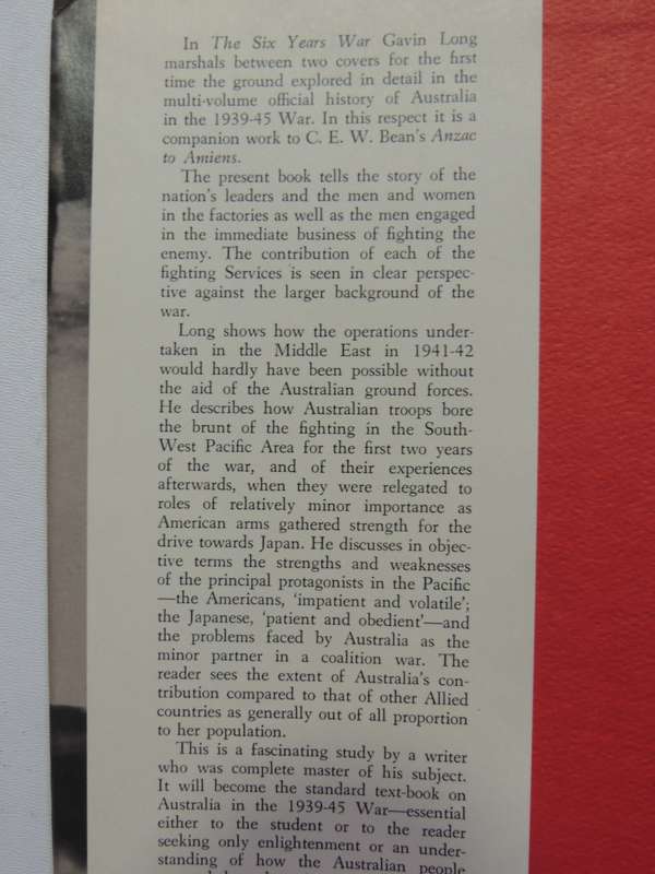 The Six Years War - A Concise History Of Australia In The 1939-45 War  Gavin Long
