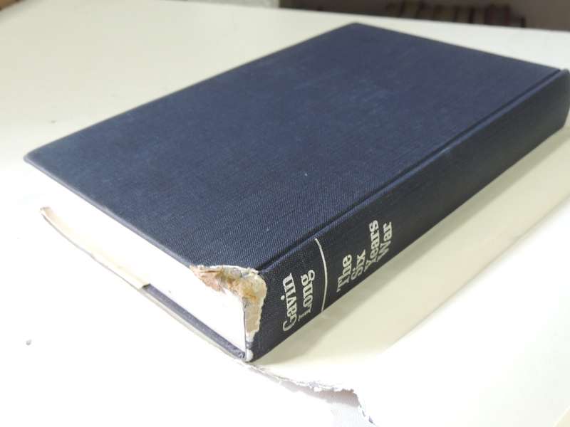 The Six Years War - A Concise History Of Australia In The 1939-45 War  Gavin Long